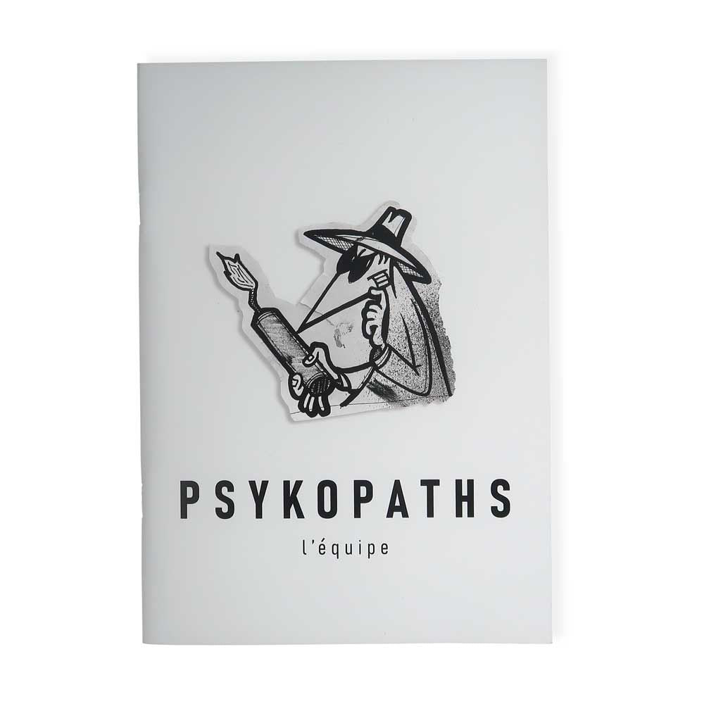 PSYKOPATHS l'équipe
